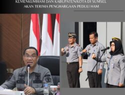 Kemenkumham dan Kabupaten/Kota di Sumsel Akan Terima Penghargaan Peduli HAM